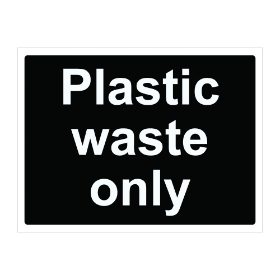 Plastic waste only sign, 600 x 450mm, 1mm Rigid Plastic - from Tiger Supplies Ltd - 570-04-84