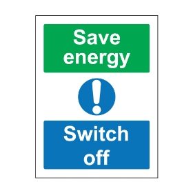 Save energy Switch offm sign, 100 x 75mm, Self Adhesive Vinyl - from Tiger Supplies Ltd - 570-04-93