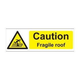Caution Fragile Roof 600mm x 200mm - 1mm Rigid Plastic Sign