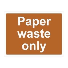 Paper waste only sign, 600 x 450mm, 1mm Rigid Plastic - from Tiger Supplies Ltd - 570-04-88
