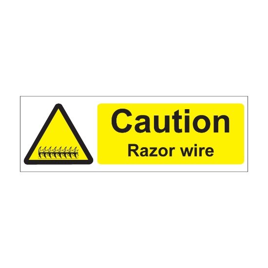 Caution Razor Wire 600mm x 200mm - 1mm Rigid Plastic Sign