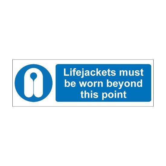Life Jackets Must Be Worn Beyond This Point 600mm x 200mm - 1mm Rigid Plastic Sign