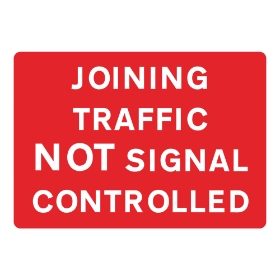 Joining Traffic Not Signal Controlled Sign
