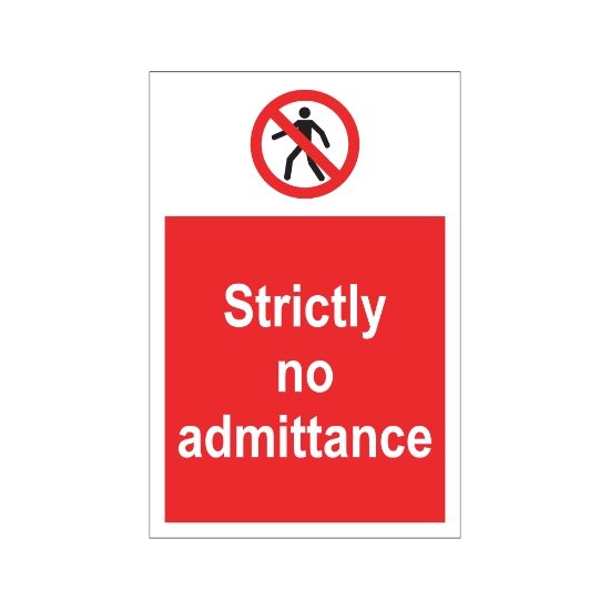Strictly No Admittance 200mm x 300mm - 1mm Rigid Plastic Sign