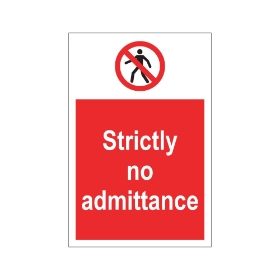 Strictly no admittance 200mm x 300mm 