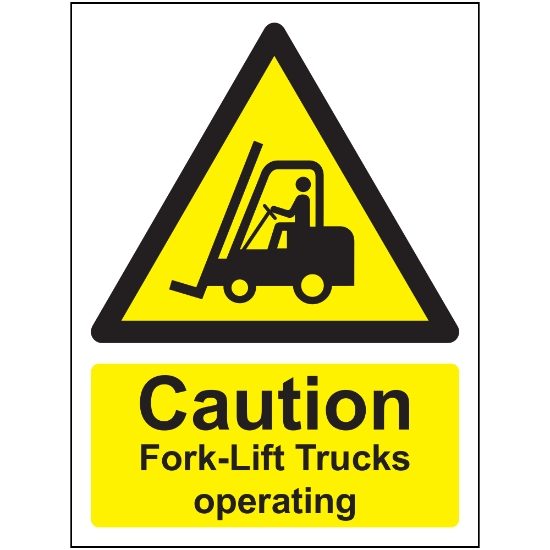 Caution Fork Lift Trucks Operating  300mm x 400mm - 1mm  Rigid Plastic Sign