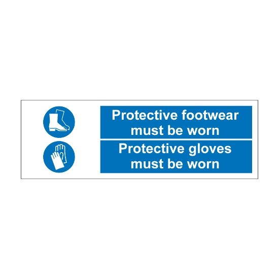Protective Footwear / Gloves Must Be Worn 600mm x 200mm - 1mm Rigid Plastic Sign 