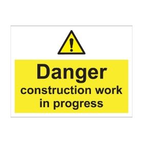 Danger construction work in progress  600mm x 450mm