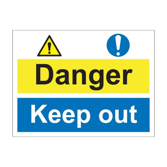 Danger Keep Our 600mm x 450mm - 1mm Rigid Plastic
