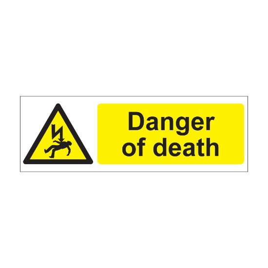Danger Of Death 600mm x 200mm - 1mm Rigid Plastic Sign