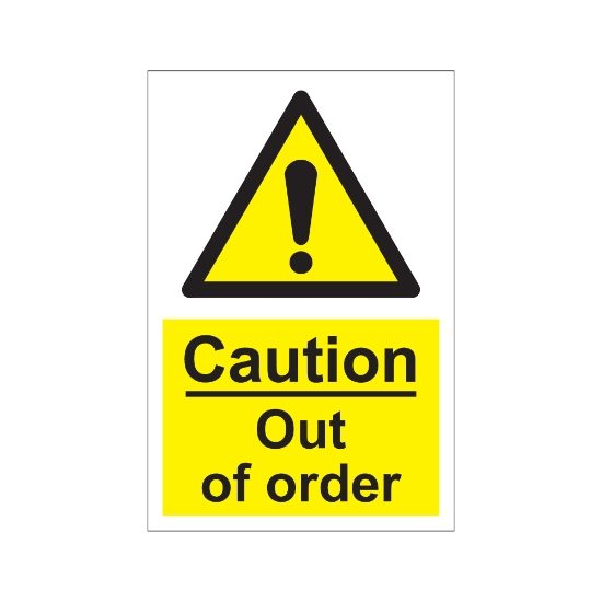 Caution Out Of Order 200mm x 300mm - 1mm Rigid Plastic Sign