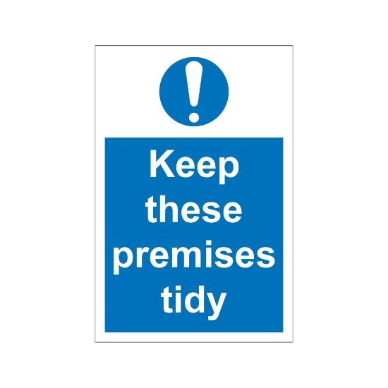Keep These Premises Tidy 200mm x 300mm - 1mm Rigid Plastic Sign