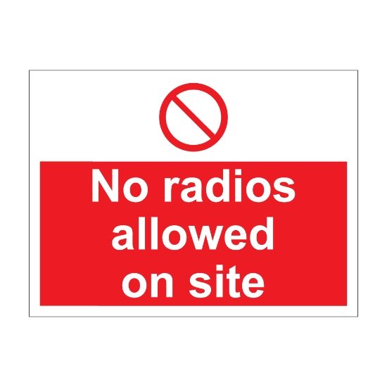 No Radios Allowed On Site 600mm x 450mm - 1mm Rigid Plastic Sign