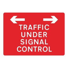 Traffic Under Signal Control Sign