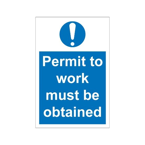 Permit To Work Must Be Obtained 200mm x 300mm - 1mm Rigid Plastic Sign