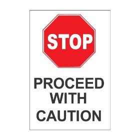 Stop proceed with caution  600mm x 450mm  