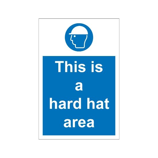 This Is a Hard Hat Area 200mm x 300mm - 1mm Rigid Plastic Sign