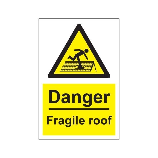 Danger Fragile Roof 200mm x 300mm - 1mm Rigid Plastic Sign