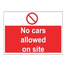 No cars allowed on site sign, 600 x 450mm, 1mm Rigid Plastic - from Tiger Supplies Ltd - 525-02-75